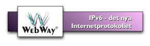 IPv6 - det nya Internetprotokollet